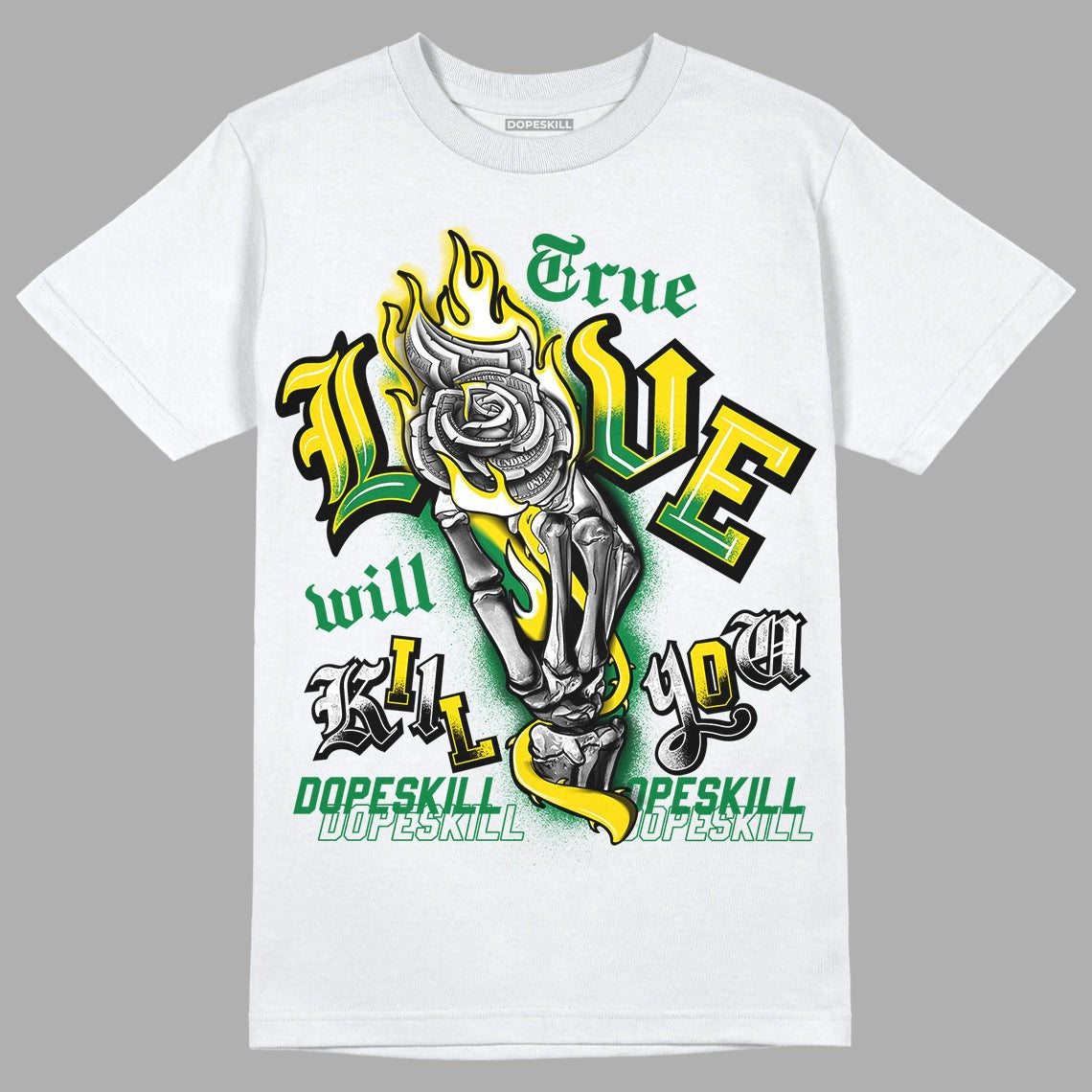 Dunk Low Reverse Brazil DopeSkill T-Shirt True Love Will Kill You Graphic