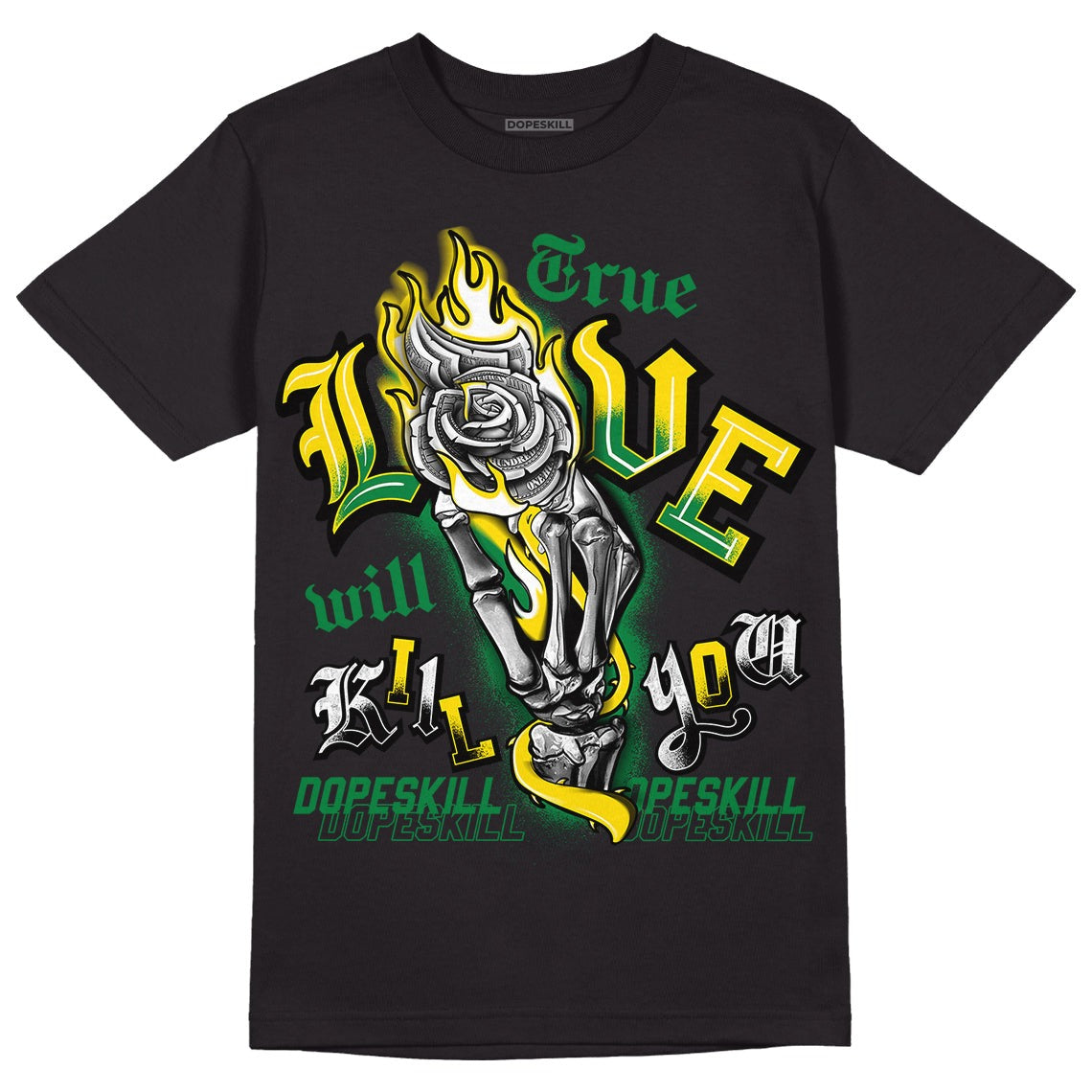Dunk Low Reverse Brazil DopeSkill T-Shirt True Love Will Kill You Graphic