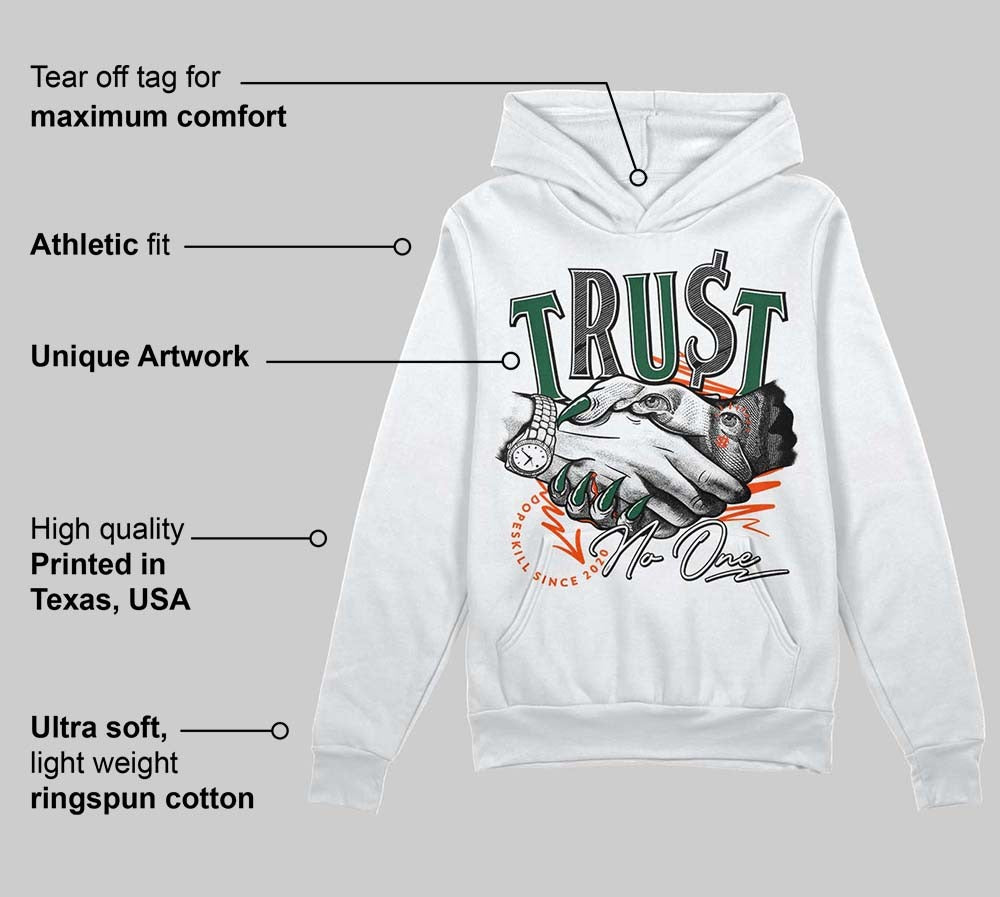 Dunk Low Team Dark Green Orange DopeSkill Hoodie Sweatshirt Trust No One Graphic