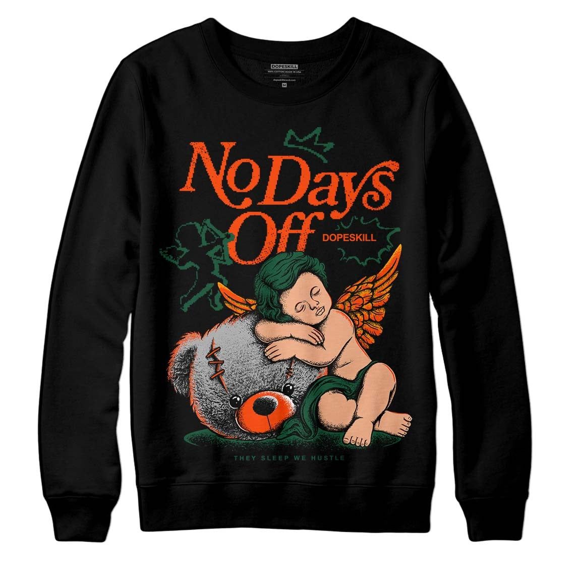 Dunk Low Team Dark Green Orange DopeSkill Sweatshirt New No Days Off Graphic