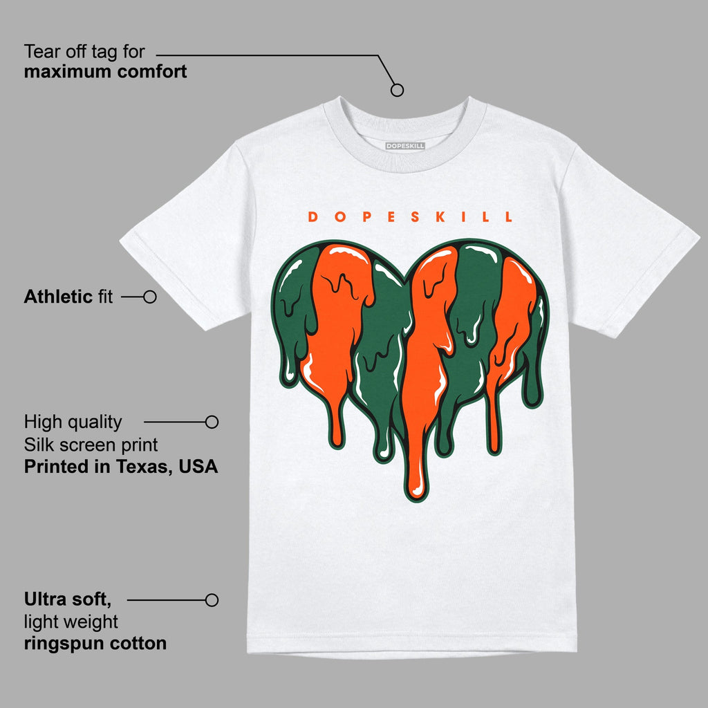 Dunk Low Team Dark Green Orange DopeSkill T-Shirt Slime Drip Heart Graphic