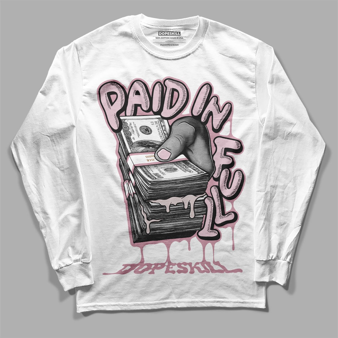 Dunk Low Teddy Bear Pink DopeSkill Long Sleeve T-Shirt Paid In Full Graphic