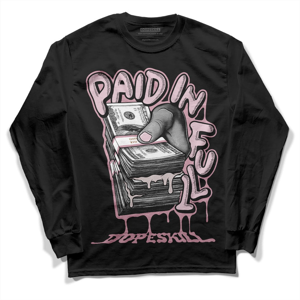 Dunk Low Teddy Bear Pink DopeSkill Long Sleeve T-Shirt Paid In Full Graphic