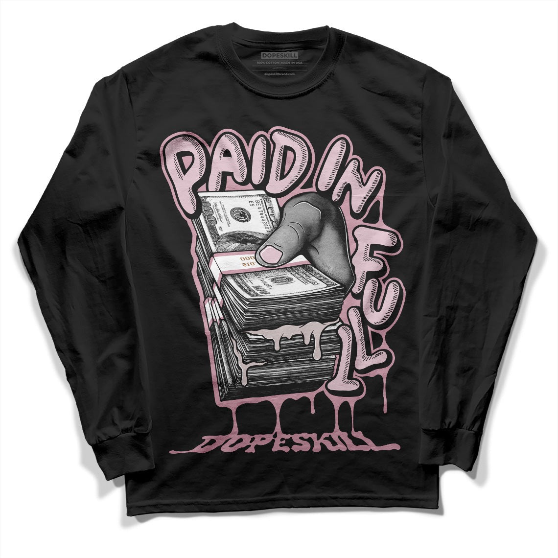 Dunk Low Teddy Bear Pink DopeSkill Long Sleeve T-Shirt Paid In Full Graphic