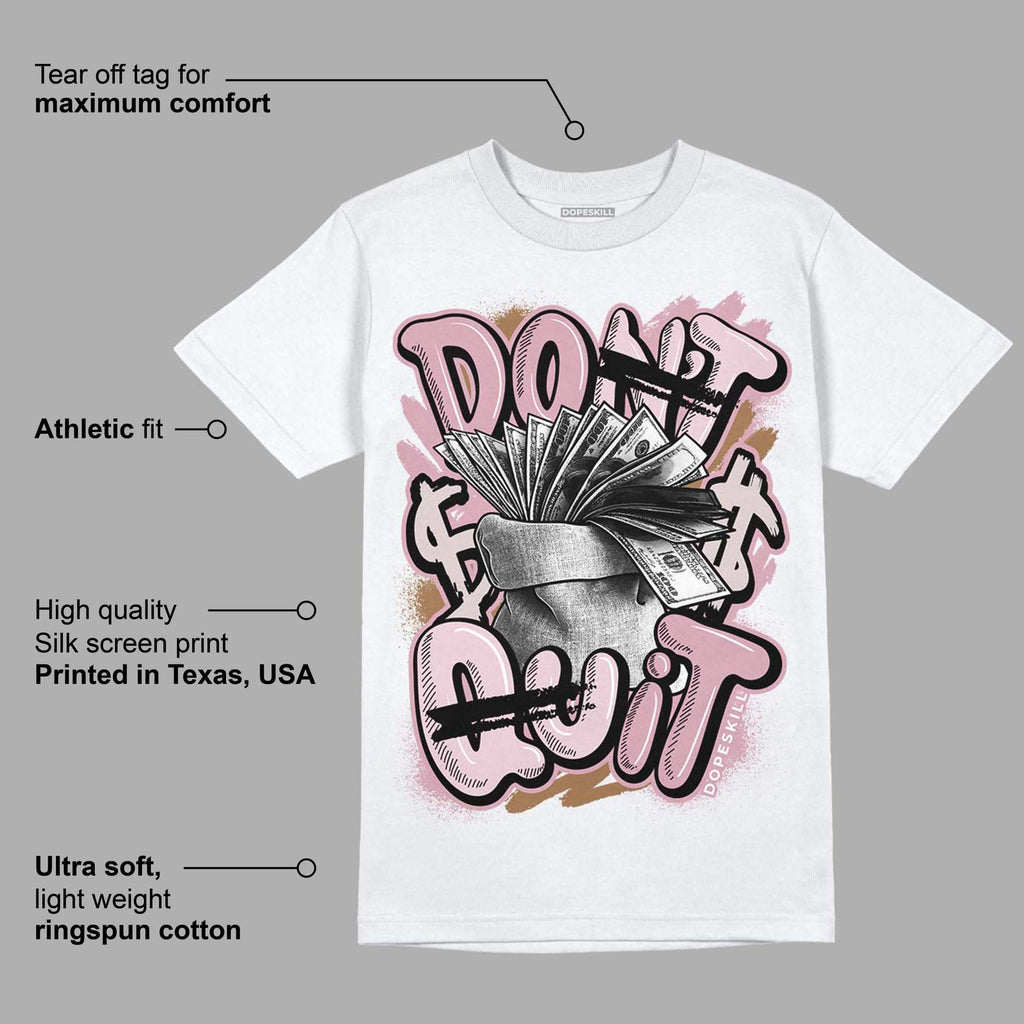 Dunk Low Teddy Bear Pink DopeSkill T-Shirt Don't Quit Graphic