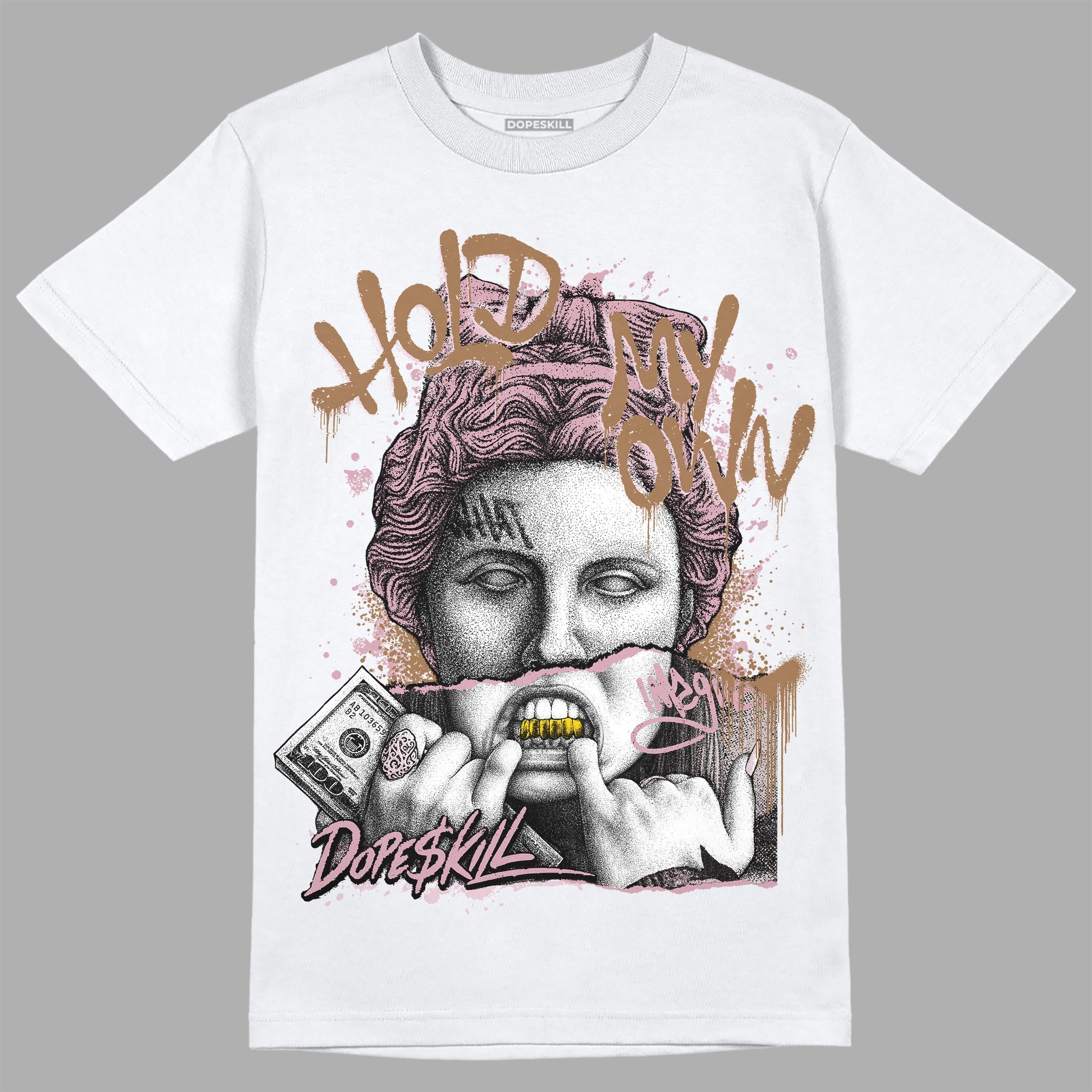 Dunk Low Teddy Bear Pink DopeSkill T-Shirt Hold My Own Graphic