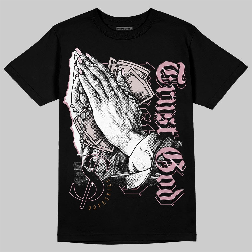 Dunk Low Teddy Bear Pink DopeSkill T-Shirt Trust God Graphic