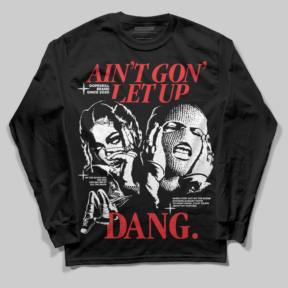 Dunk Panda White Black DopeSkill Long Sleeve T-Shirt Ain't Gon' Let Up Graphic