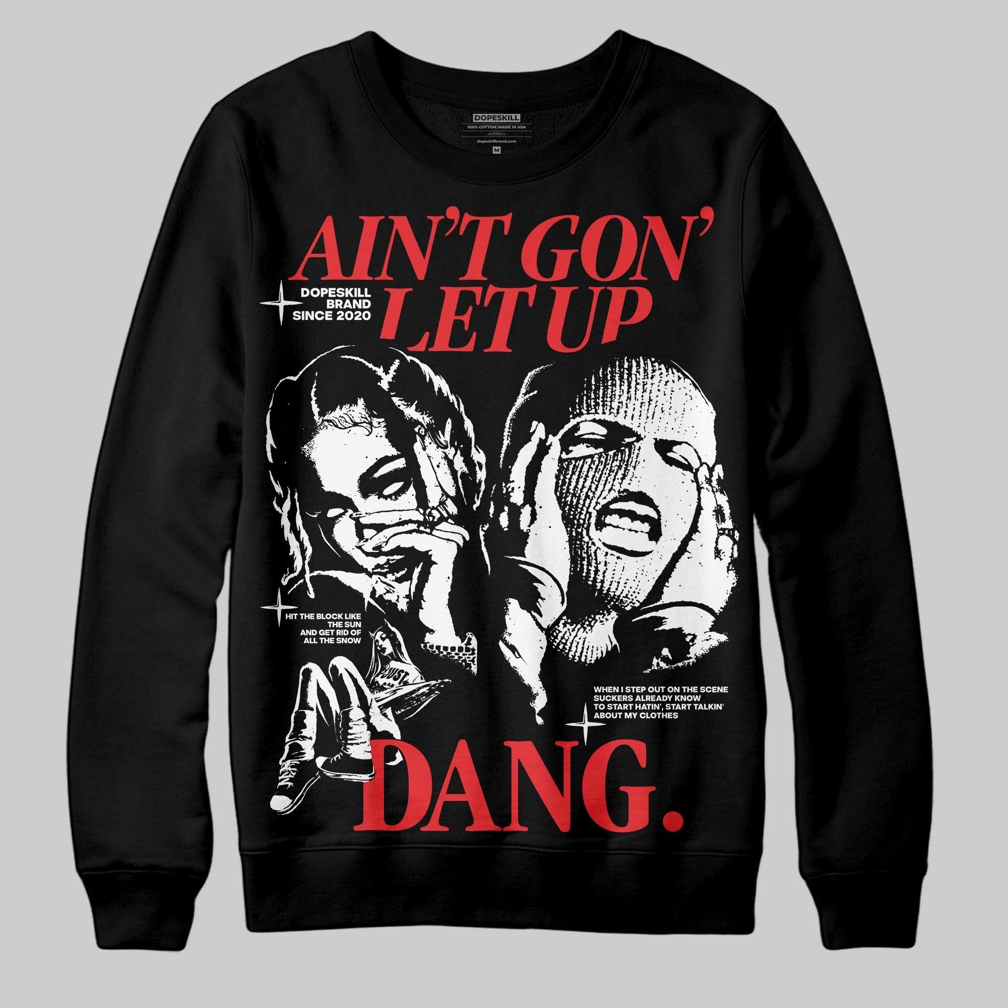 Dunk Panda White Black DopeSkill Sweatshirt Ain't Gon' Let Up Graphic