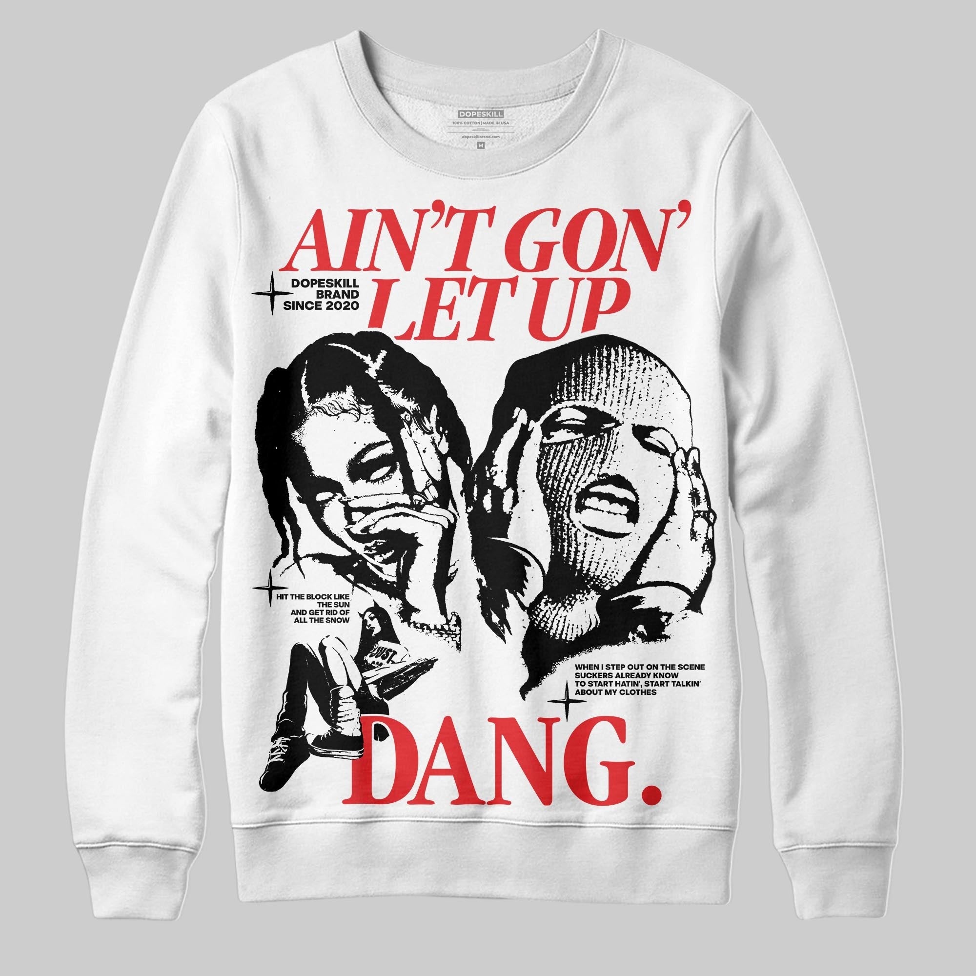 Dunk Panda White Black DopeSkill Sweatshirt Ain't Gon' Let Up Graphic