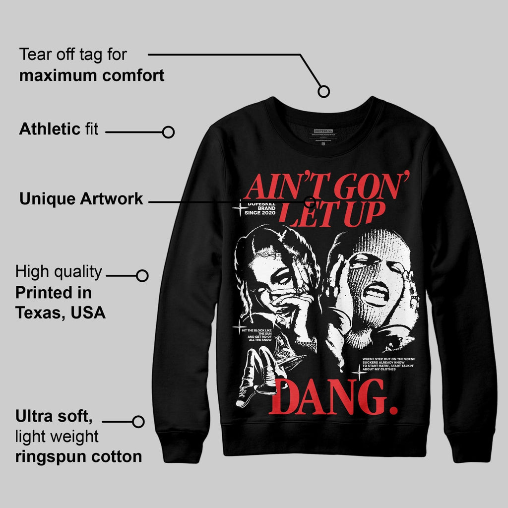 Dunk Panda White Black DopeSkill Sweatshirt Ain't Gon' Let Up Graphic