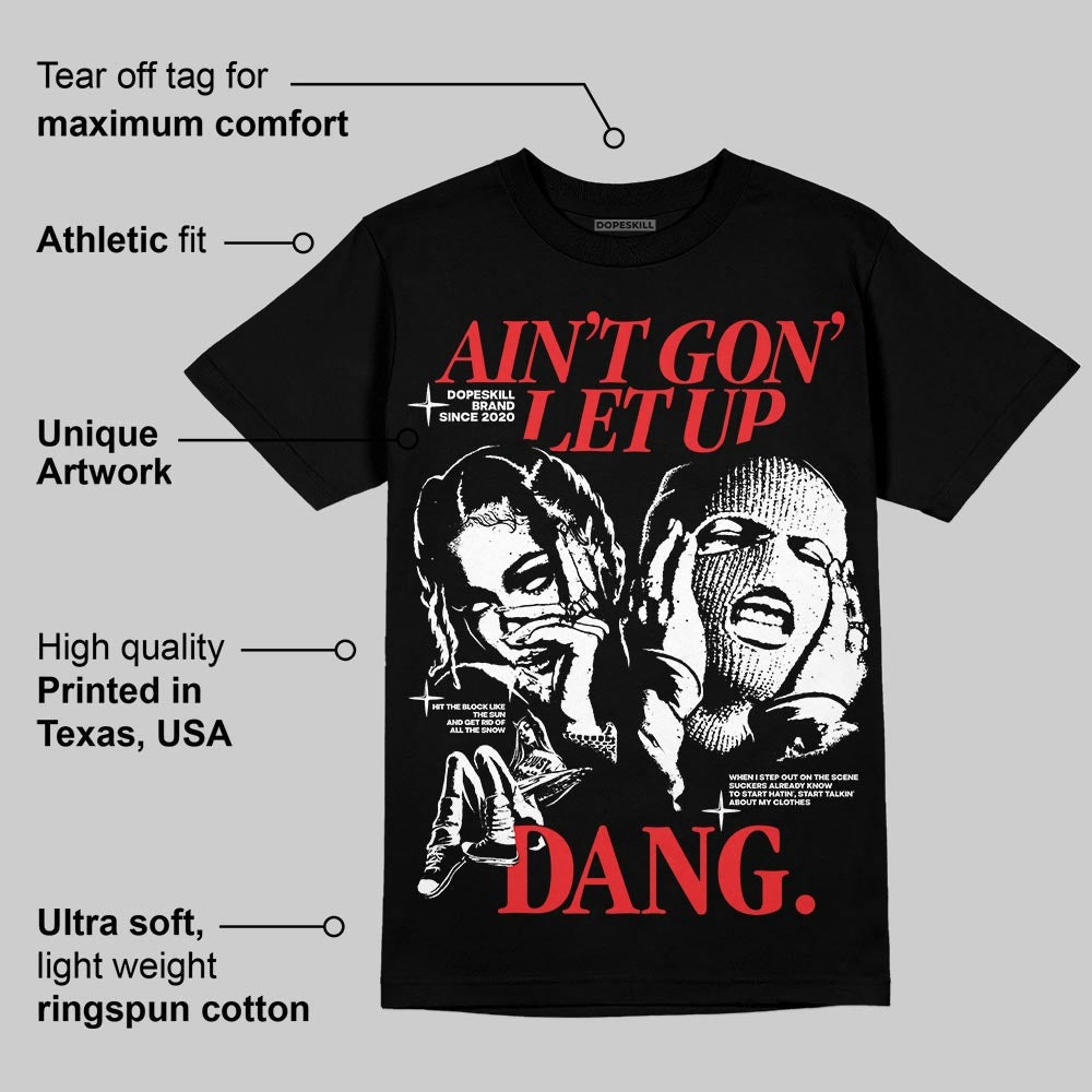 Dunk Panda White Black DopeSkill T-Shirt Ain't Gon' Let Up Graphic