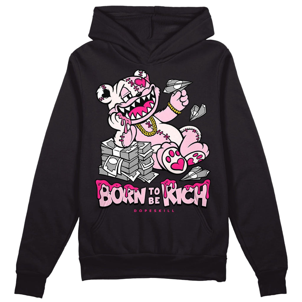 Dunk Pink Foam DopeSkill Hoodie Sweatshirt Born To Be Rich Graphic