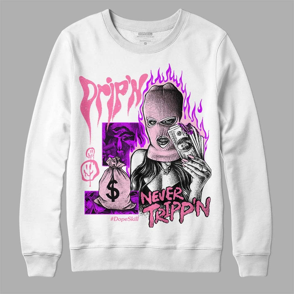 Dunk Pink Foam DopeSkill Sweatshirt Drip'n Never Tripp'n Graphic