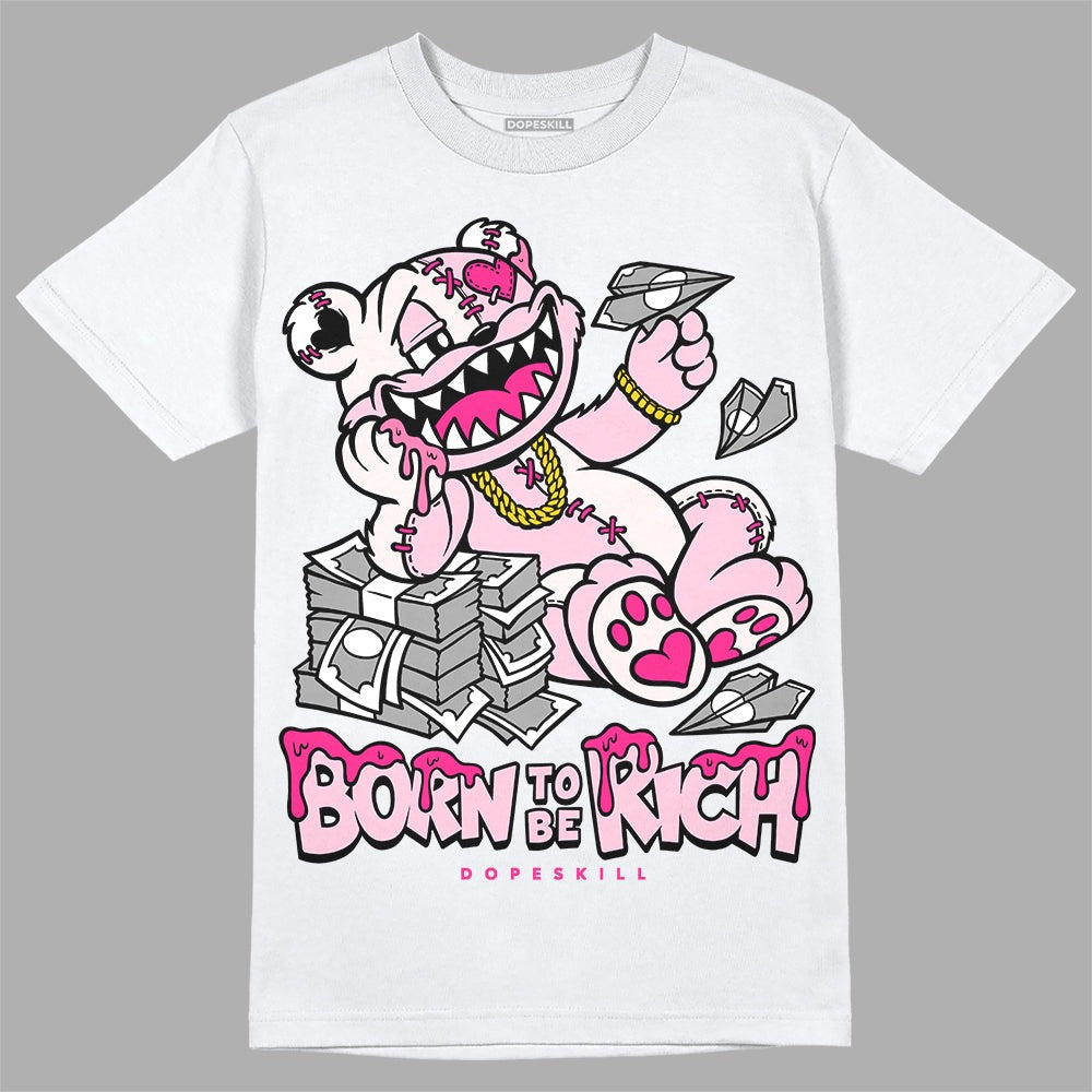 Dunk Pink Foam DopeSkill T-Shirt Born To Be Rich Graphic