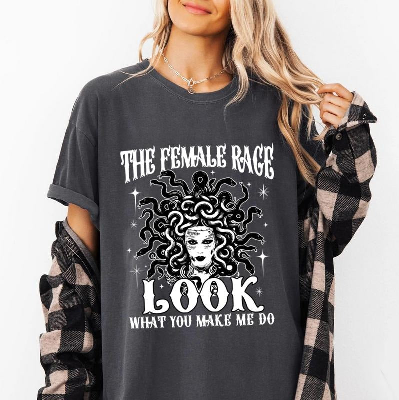 Female Rage Shirt, Look What You Make Me Do, Music Shirt, Trendy Tee, Comfort Colors Tee, Halloween Shirt, Music Halloween Shirt
