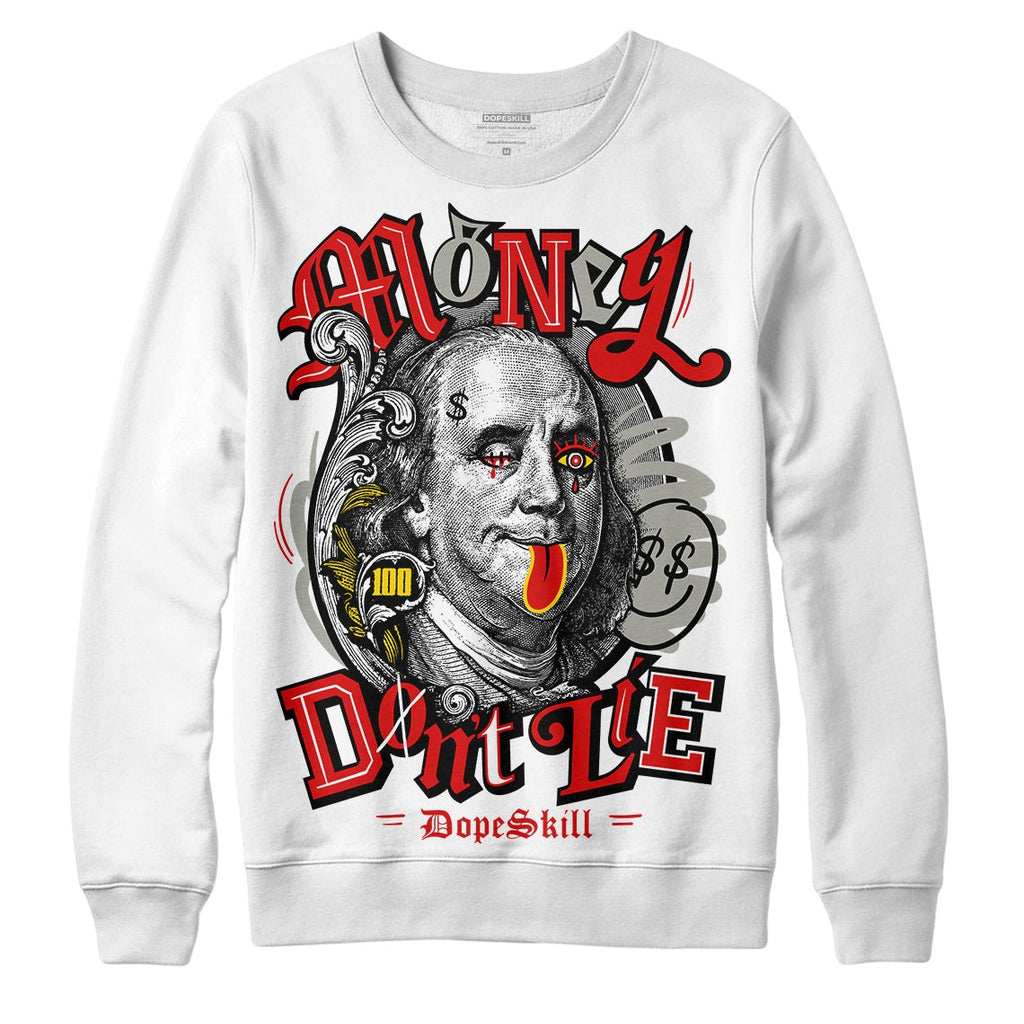 Fire Red 3s DopeSkill Sweatshirt Money Don't Lie Graphic