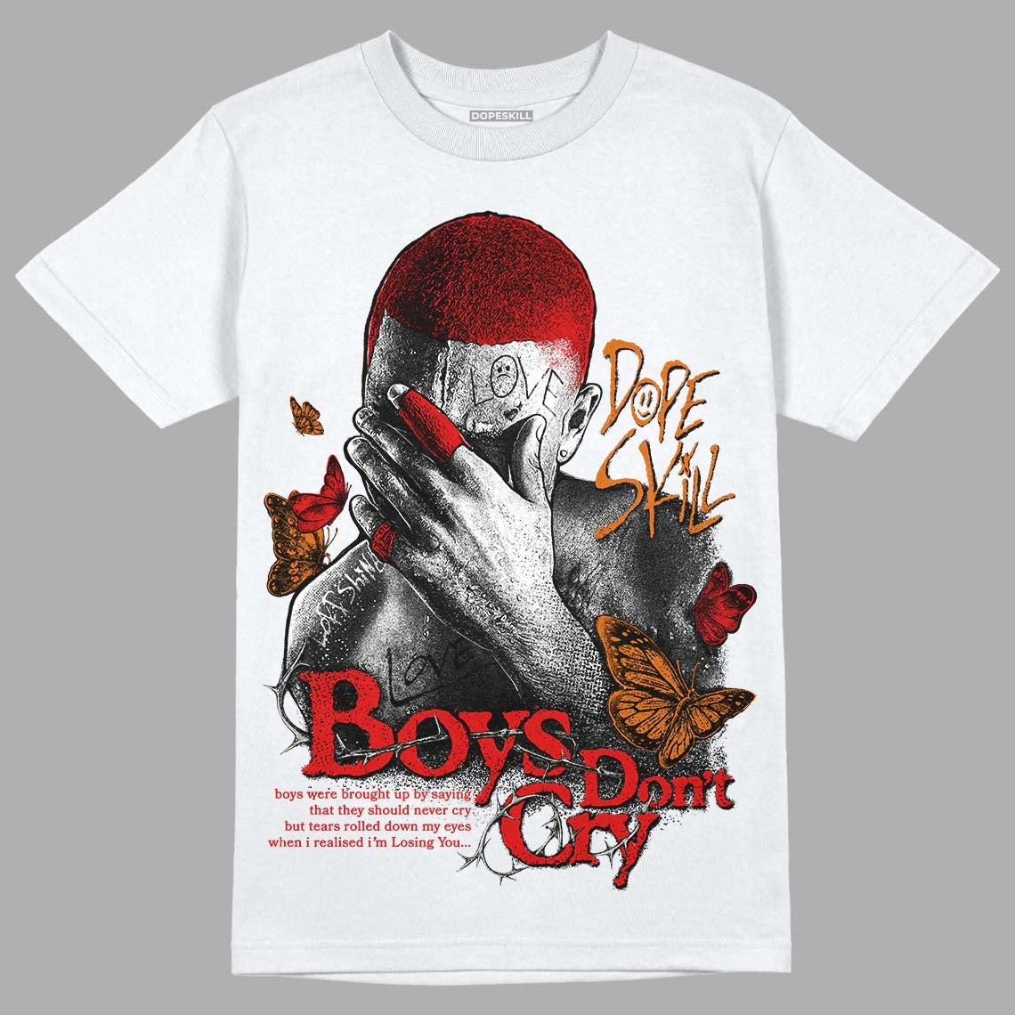 Fire Red 3s DopeSkill T-Shirt Boys Don't Cry Graphic