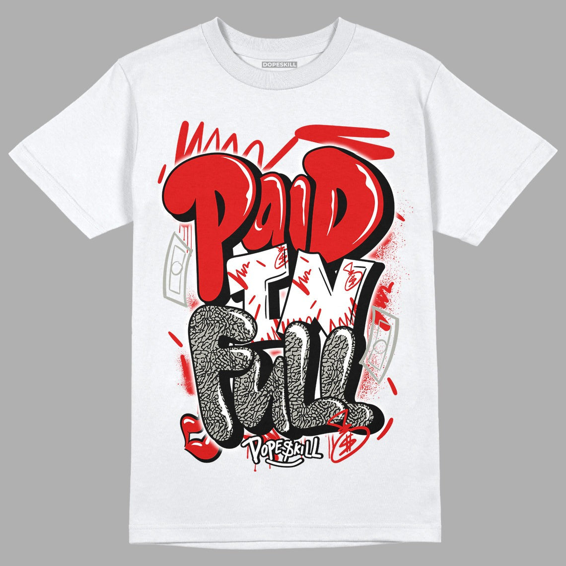 Fire Red 3s DopeSkill T-Shirt New Paid In Full Graphic