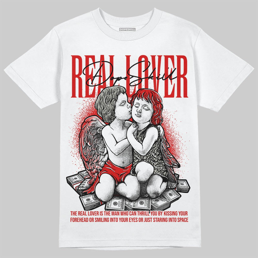 Fire Red 3s DopeSkill T-Shirt Real Lover Graphic