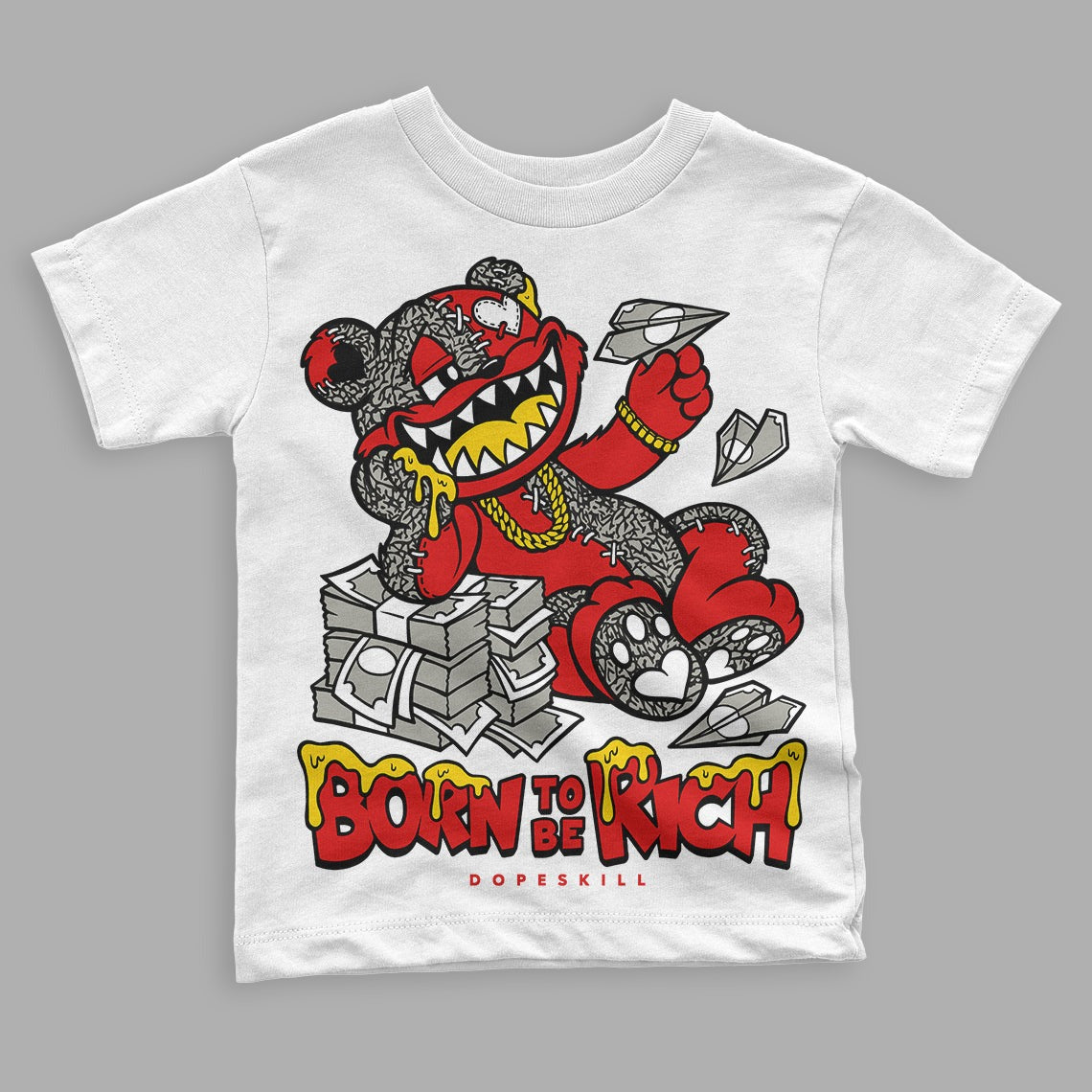 Fire Red 3s DopeSkill Toddler Kids T-shirt Born To Be Rich Graphic