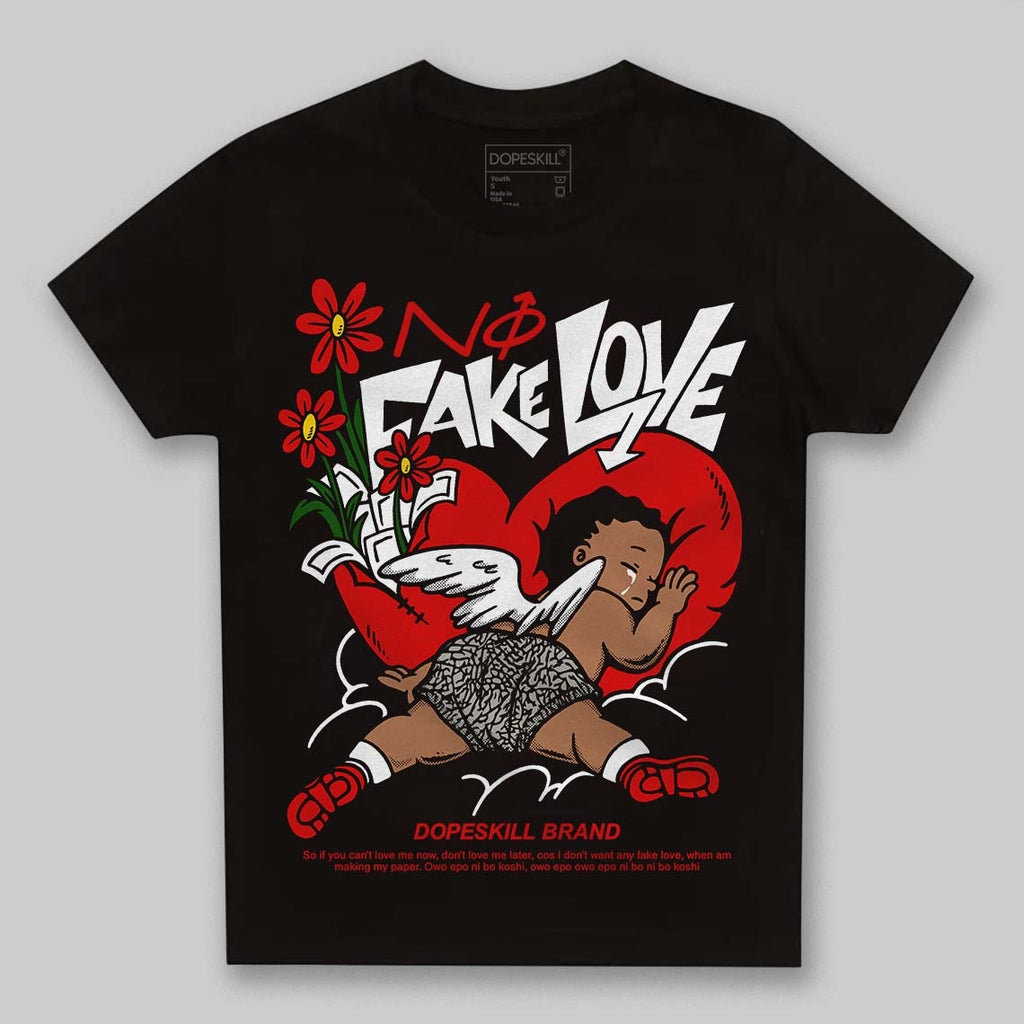 Fire Red 3s DopeSkill Toddler Kids T-shirt No Fake Love Graphic