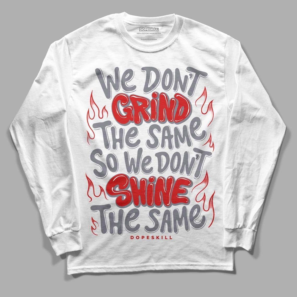 Fire Red 9s DopeSkill Long Sleeve T-Shirt Grind Shine Graphic