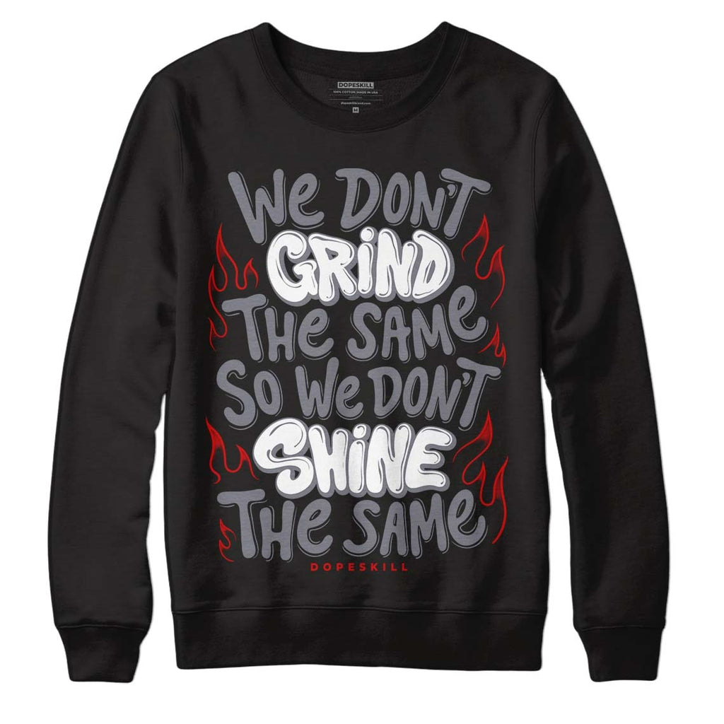 Fire Red 9s DopeSkill Sweatshirt Grind Shine Graphic