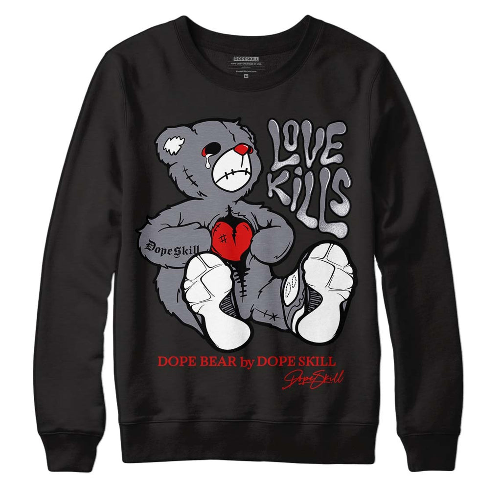 Fire Red 9s DopeSkill Sweatshirt Love Kills Graphic