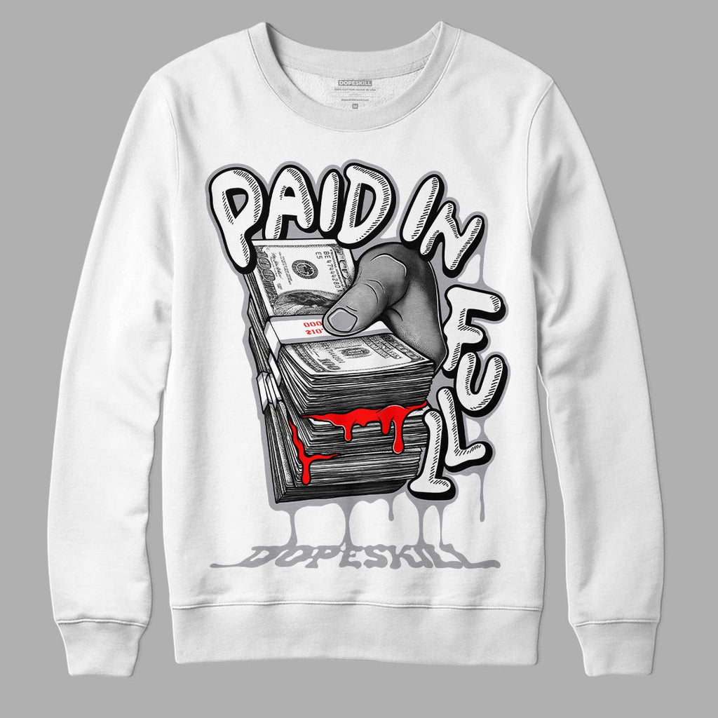Fire Red 9s DopeSkill Sweatshirt Paid In Full Graphic