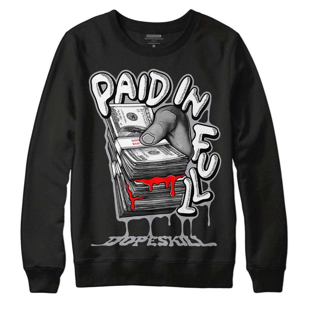 Fire Red 9s DopeSkill Sweatshirt Paid In Full Graphic