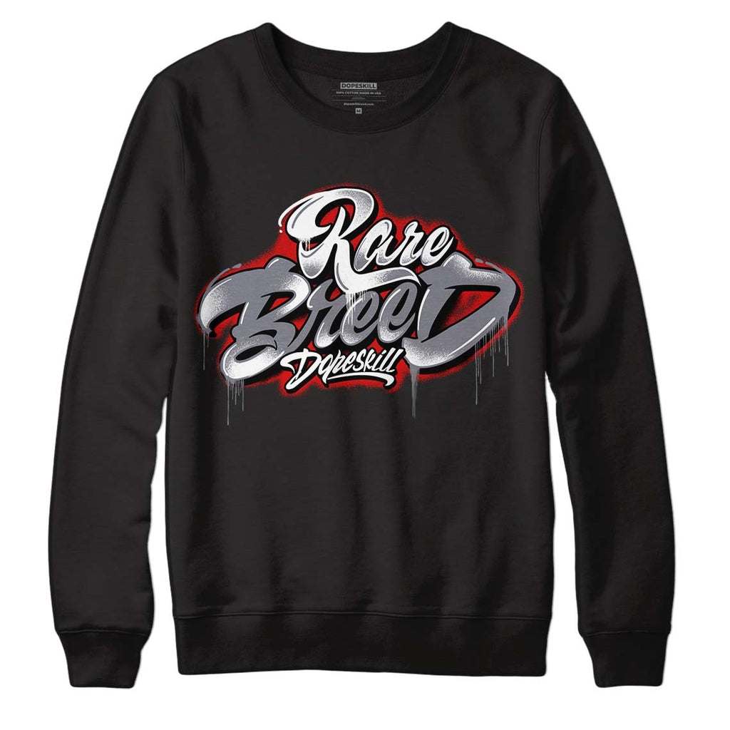 Fire Red 9s DopeSkill Sweatshirt Rare Breed Type Graphic