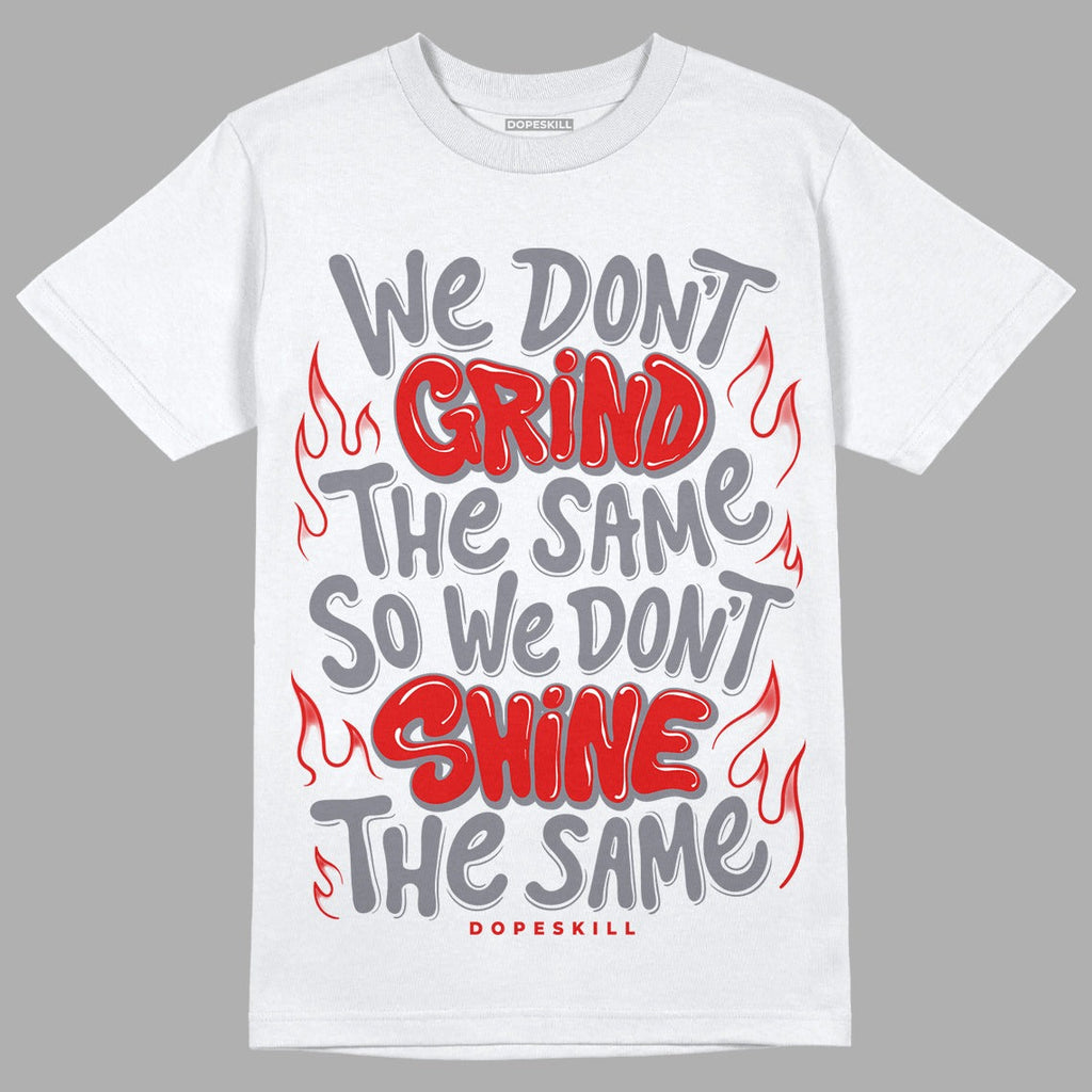 Fire Red 9s DopeSkill T-Shirt Grind Shine Graphic