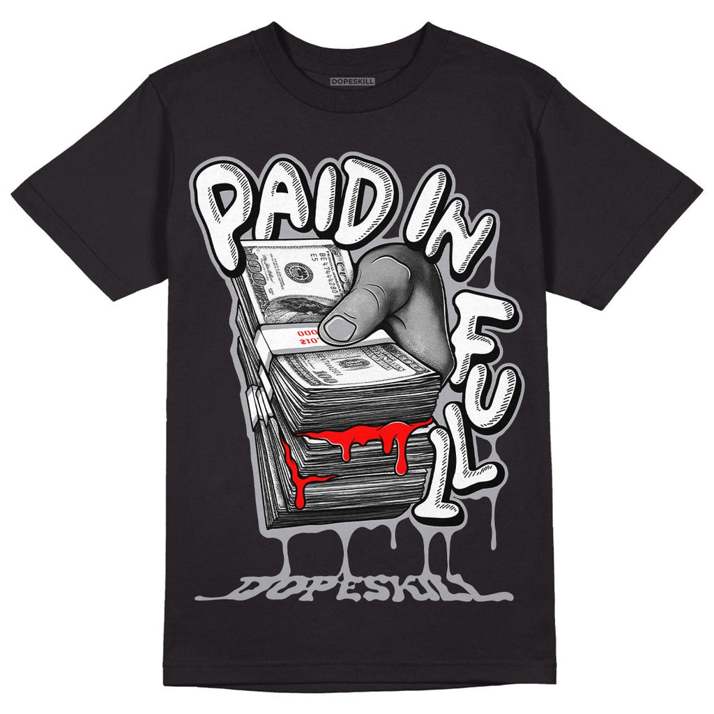Fire Red 9s DopeSkill T-Shirt Paid In Full Graphic