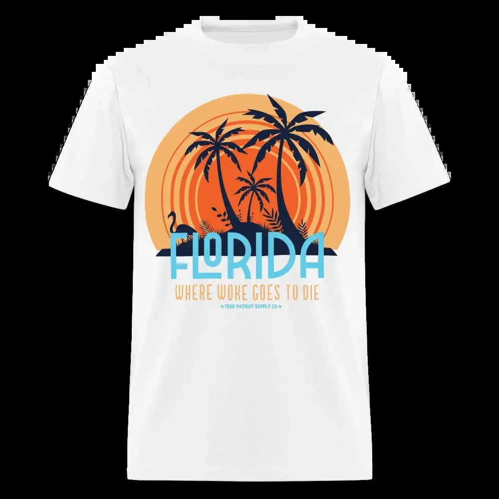 Florida Where Woke Goes To Die Anti Woke Unisex Classic T-Shirt