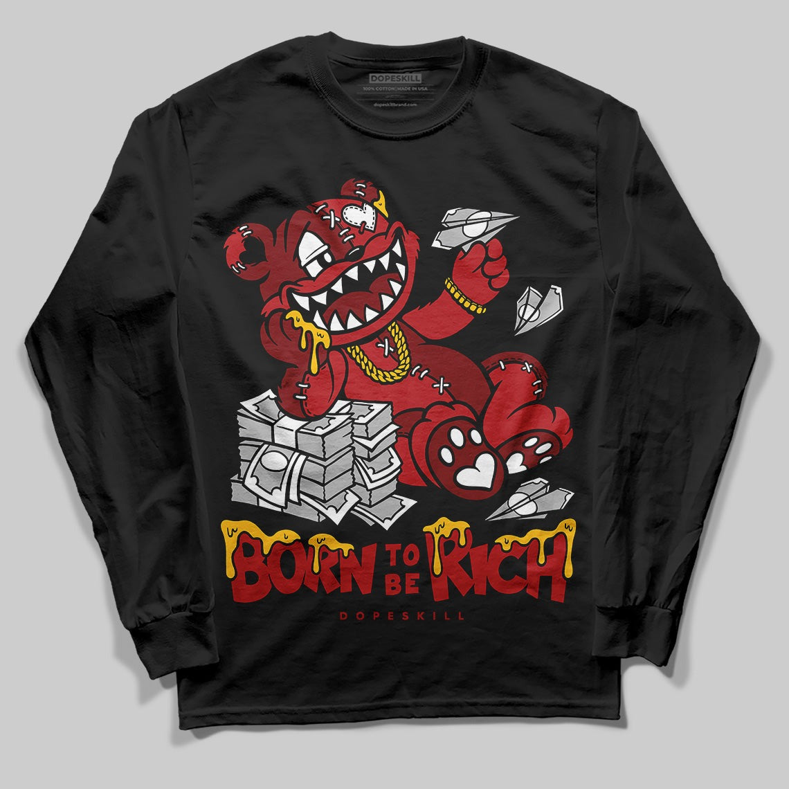 Flu Game 12s DopeSkill Long Sleeve T-Shirt Born To Be Rich Graphic