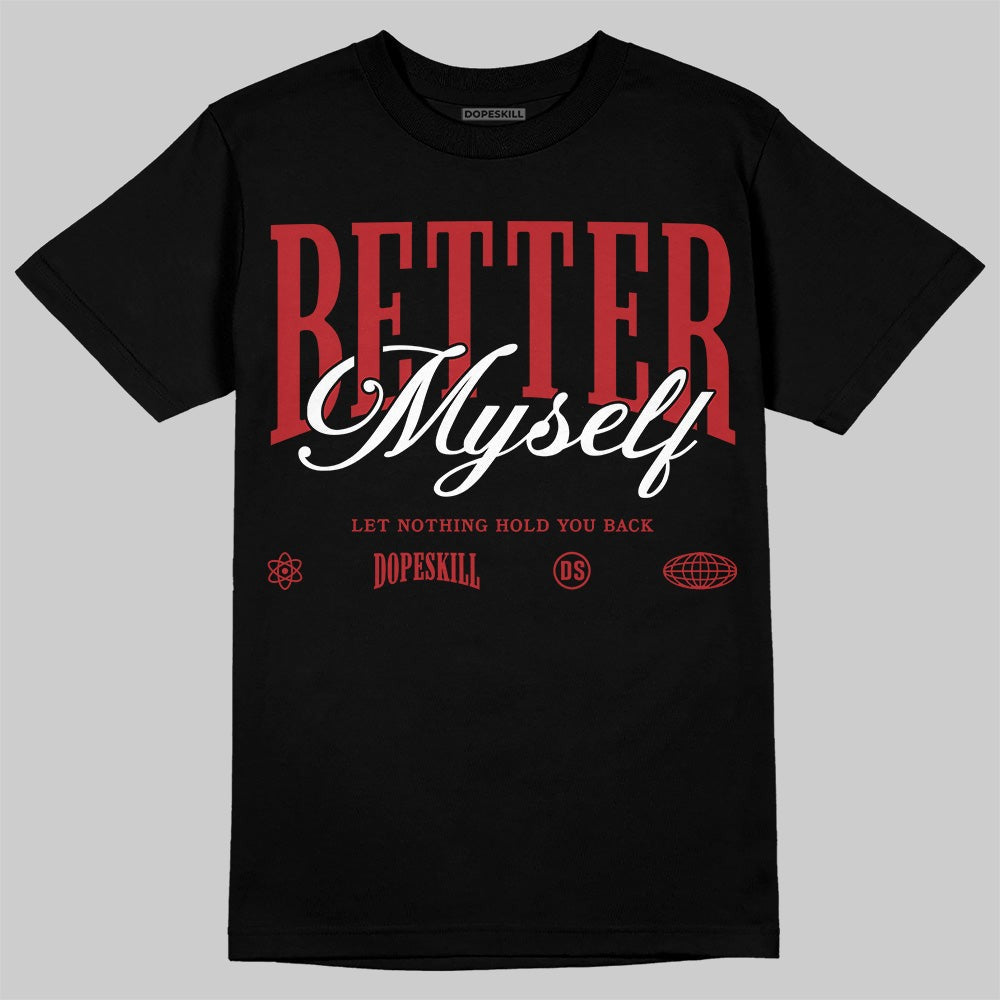 Flu Game 12s DopeSkill T-Shirt Better Myself Graphic