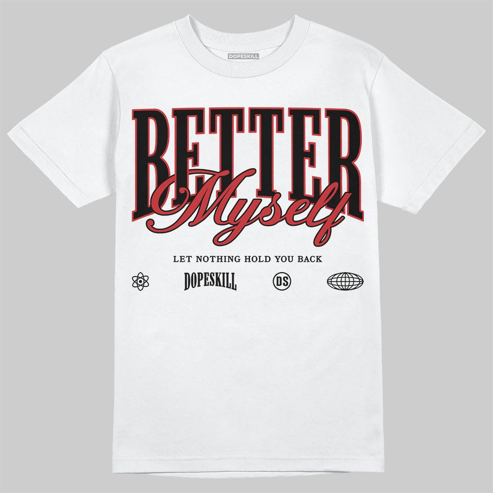 Flu Game 12s DopeSkill T-Shirt Better Myself Graphic