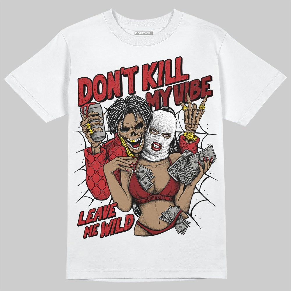 Flu Game 12s DopeSkill T-Shirt Don't Kill My Vibe Graphic