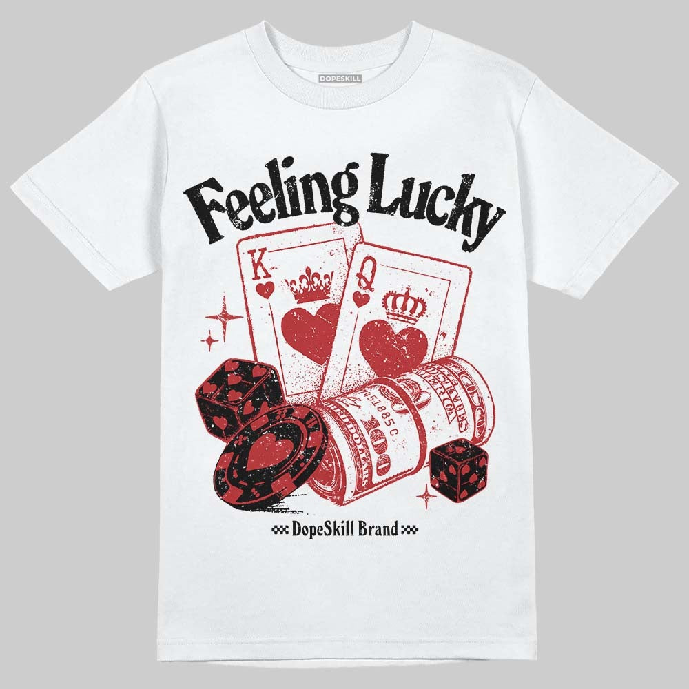 Flu Game 12s DopeSkill T-Shirt Feeling Lucky Graphic