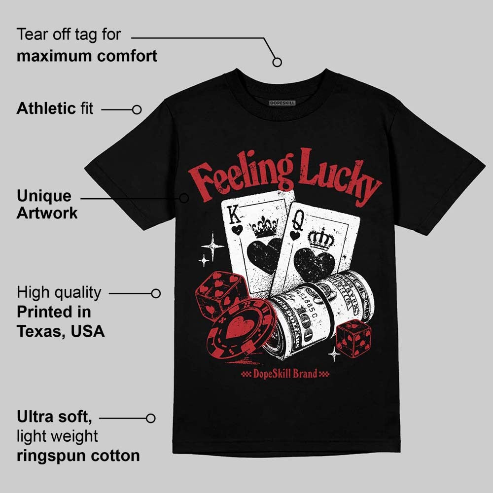 Flu Game 12s DopeSkill T-Shirt Feeling Lucky Graphic