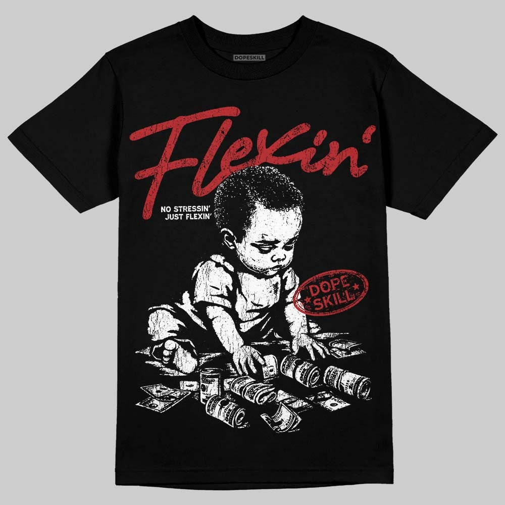 Flu Game 12s DopeSkill T-Shirt Flexin' Graphic