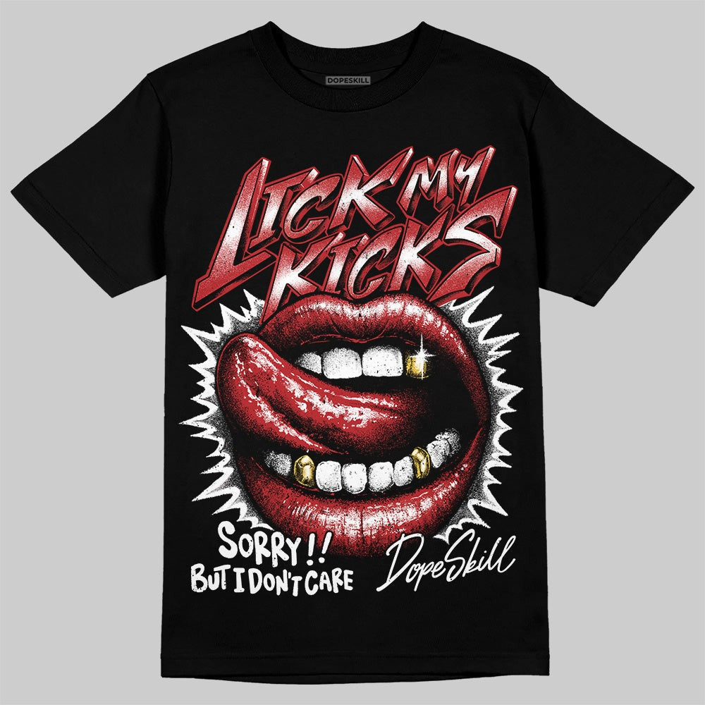 Flu Game 12s DopeSkill T-Shirt Lick My Kicks Graphic