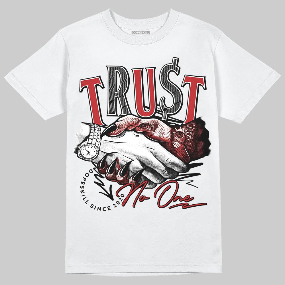 Flu Game 12s DopeSkill T-Shirt Trust No One Graphic