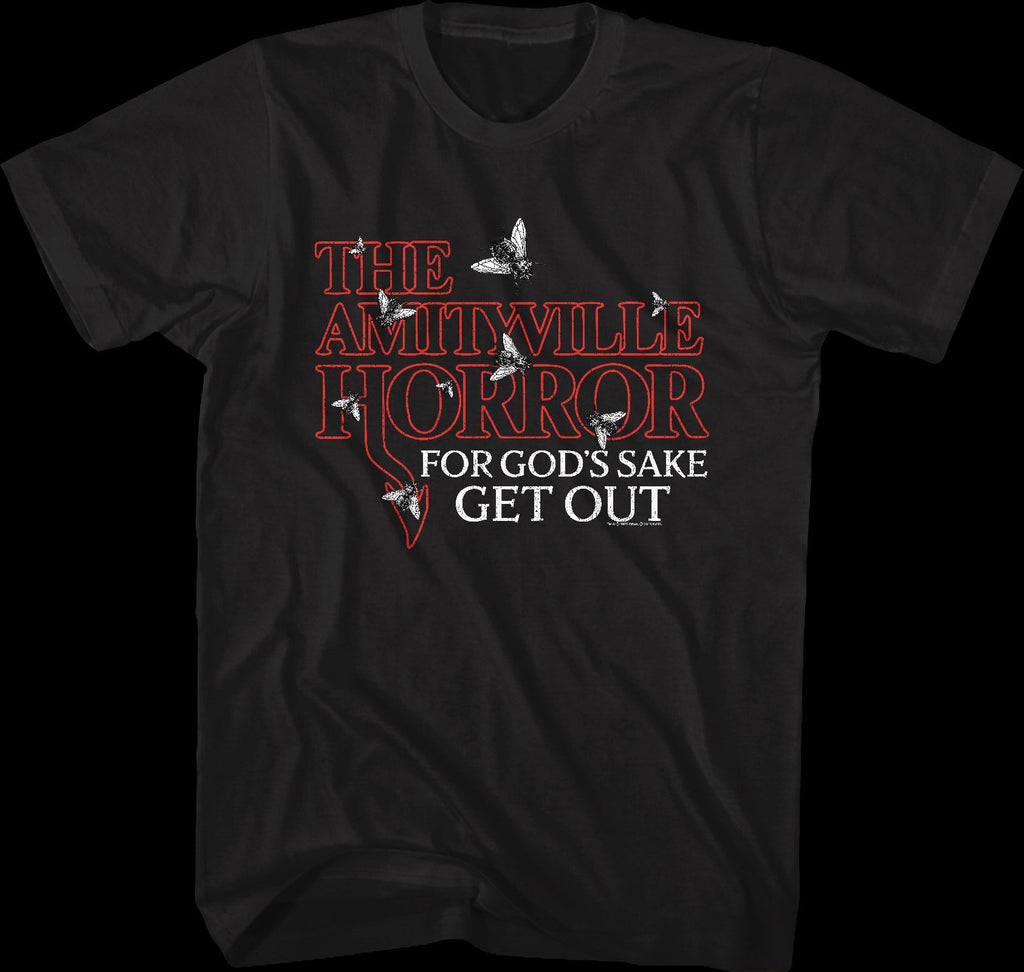 For God's Sake Get Out Amityville Horror T-Shirt