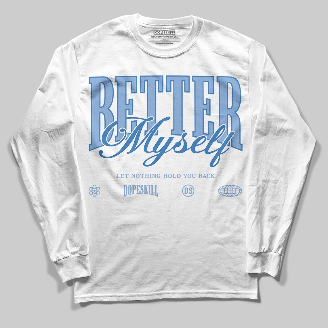 Forget Me Not 4s DopeSkill Long Sleeve T-Shirt Better Myself Graphic