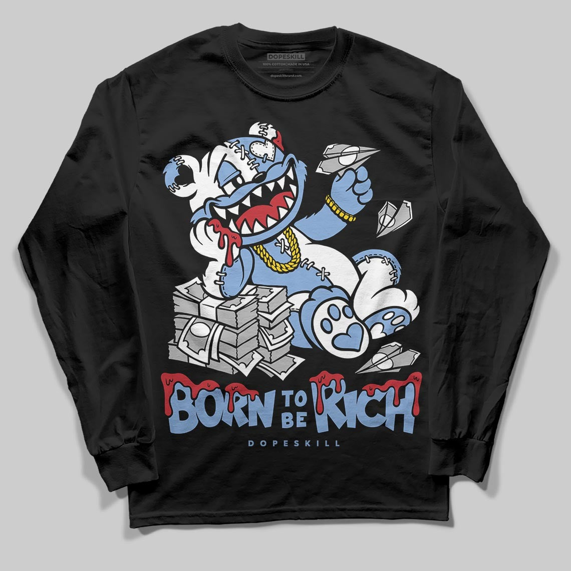 Forget Me Not 4s DopeSkill Long Sleeve T-Shirt Born To Be Rich Graphic