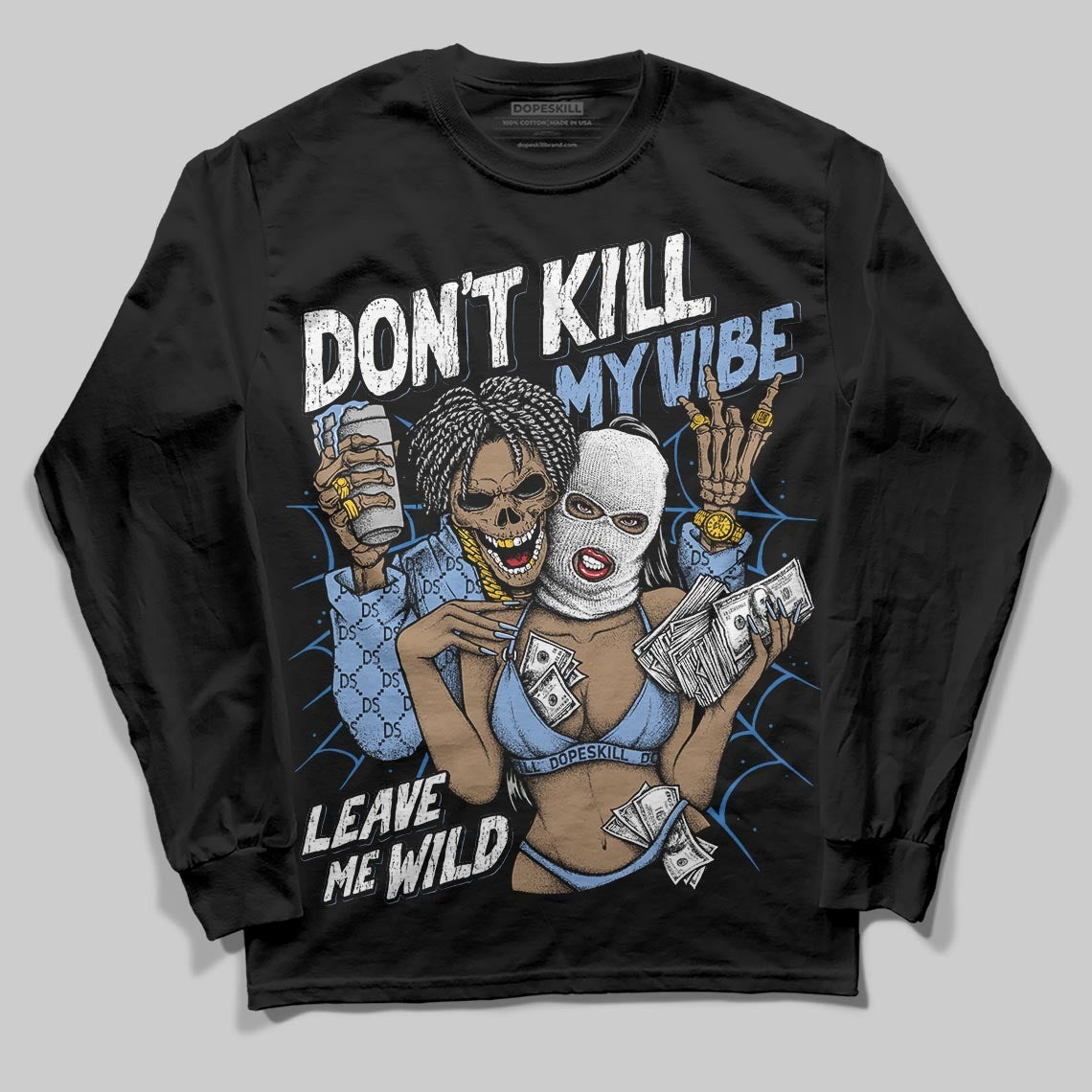 Forget Me Not 4s DopeSkill Long Sleeve T-Shirt Don't Kill My Vibe Graphic
