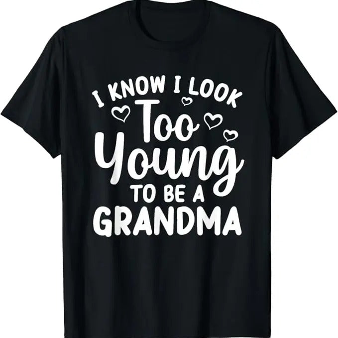 Funny Grandma Shirt, Gift For Grandmother, Funny Grandma To Be Art T-Shirt Casual Cotton Top