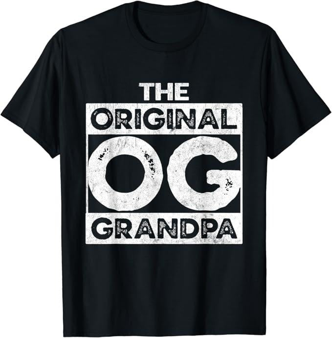 Funny Grandpa Shirt, Gift For Grandfather, The OG Original Grandpa Funny Birthday Grandad Urban T-Shirt Menswear Casual Cotton Top